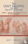 Leuschen, James E. - The Lost Gospel of the First Christians