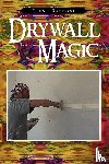 Raymond, Glenn - Drywall Magic