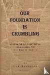 Birkhead, Lee - Our Foundation Is Crumbling