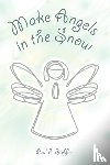 Stiffler, Paul E - Make Angels in the Snow