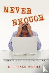 Dr Frank O'Neill - Never Enough