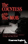 Maureen Hughes, Hughes - The Countess and the Mob