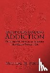Pop M Ed, Micheal M - Misunderstanding Addiction