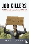 Dan Sinas, Sinas, Dan Sinas - Job Killers