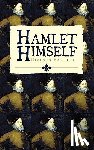 Feldman, Bronson - Hamlet Himself