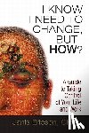Ericson Cht, Janis - I Know I Need to Change, But How?