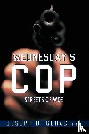 Geraci Ph D, Joseph B - Wednesday's Cop