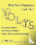 Chapman, MIM - What Does Polyamory Look Like?