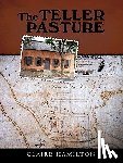 Hamilton, Dr Claire (Maynooth University Ireland) - The Teller Pasture