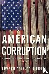 Gibbons, Edward Anthony - American Corruption