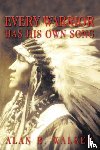 Walker, Alan B - Every Warrior Has His Own Song