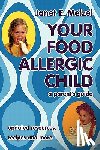 Meizel, Janet E - Your Food Allergic Child