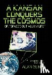 Glines, Alan - A Kansan Conquers the Cosmos