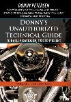 Petersen, Donny - Donny's Unauthorized Technical Guide to Harley-Davidson, 1936 to Present