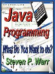 Warr, Steven P - Java Programming