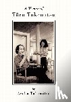 Takemitsu, Asaka - A Memoir of T Ru Takemitsu