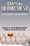 Liberman, Gail, Lavine, Alan - Rags to Retirement