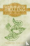 Geddes, Francis - Contemplative Healing