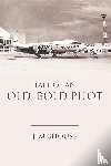 Shouse, Jim - Tale of an Old, Bold Pilot