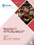 Mobicom Conference Committee - MobiCom11 Proceedings of the 17th International Conference on Mobile Computing and Networking