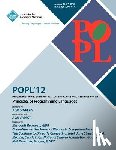 Popl 12 Conference Committee - POPL 12 Proceedings of the 39th Annual ACM SIGPLAN-SIGACT Symposium on Principles of Programming Languages