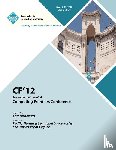 Cf 12 Proceedings Committee - Cf 12 Proceedings of the ACM Computing Frontiers Conference