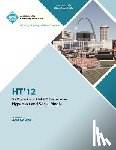 Ht 12 Proceedings Committee - HT 12 The Proceedings of the 23rd ACM Conference on Hypertext and Social Media