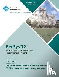 Recsys '12 Conference Committee - Recsys 12 Proceedings of the Sixth ACM Conference on Recommender Systems