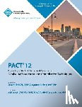 Pact 12 Conference Committee - Pact 12 Proceedings of the 21st International Conference on Parallel Architectures and Compilation Techniques
