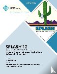 Splash 12 Proceedings Committee - SPLASH 12 Proceedings of the 2012 ACM Conference on Systems, Programming and Applications