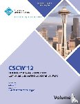 Cscw 12 Proceedings Committee - CSCW 12 Proceedings of the ACM 2012 Conference on Computer Supported Work (V2)