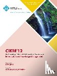 Cikm 12 Conference Committee - Cikm12 Proceedings of the 21st ACM International Conference on Information and Knowledge Management V2