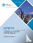 Lctes 13 Conference Committee - Lctes 13 Proceedings of the 2013 ACM Sigplan/Sigbed Conference on Languages, Compilers and Tools for Embedded Systems