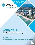 Mobicom 13 Conference Committee - Mobicom 13 Proceedings of the 19th Annual International Conference on Mobile Computing & Networking