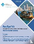 Recsys 13 Conference Committee - Recsys 13 Proceedings of the 7th ACM Conference on Recommender Systems