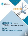 Gecco 13 Conference Committee - Gecco 13 Proceedings of the 2013 Genetic and Evolutionary Computation Conference V2