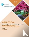Asia Ccs 14 Conference Committee - Asia CCS 14 9th ACM Symposium on Information, Computer and Communications Security