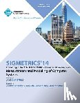 Sigmetrics 14 Conference Committee - Sigmetrics 14 International Conference on Measurement AMD Modelling of Computer Systems