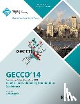 Gecco 14 Conference Committee - Companion GECCO 14 vol 1- Genetic and Evolutionary Computing Conference