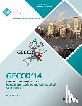 Gecco 14 Conference Committee - Companion GECCO 14 vol 2- Genetic and Evolutionary Computing Conference