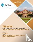 Tei 15 Conference Committee - TEI 2015 9th International Conference on Tangible, Embedded and Embodied Interaction