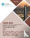 Sigir 15 Conference Committee - SIGIR 15 38th International ACM SIGIR Conference on Research and Development in Information Retrieval VOL 2