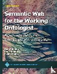 Hendler, James, Gandon, Fabien, Allemang, Dean - Semantic Web for the Working Ontologist