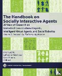 Lugrin, Birgit - The Handbook on Socially Interactive Agents: 20 Years of Research on Embodied Conversational Agents, Intelligent Virtual Agents, and Social Robotics,