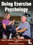 Andersen, Mark B., Hanrahan, Stephanie J. - Doing Exercise Psychology
