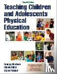 Graham, George, Elliott, Eloise, Palmer, Steve - Teaching Children and Adolescents Physical Education