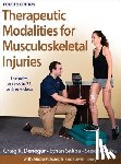 Denegar, Craig R., Saliba, Ethan, Saliba, Susan - Therapeutic Modalities for Musculoskeletal Injuries