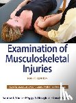 Shultz, Sandra J., Houglum, Peggy A., Perrin, David H. - Examination of Musculoskeletal Injuries