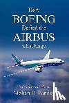 Pandey, Mohan R. - How Boeing Defied the Airbus Challenge: An Insider's Account