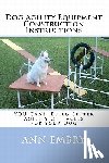 Embry, Ann - Dog Agility Equipment Construction Instructions: YOU CAN! Build Better Training Obstacles for your Dog